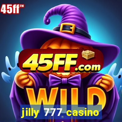 jilly 777 casino